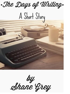 cover image of The Day's of Writing